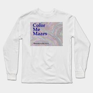 Color Me Mazes Long Sleeve T-Shirt